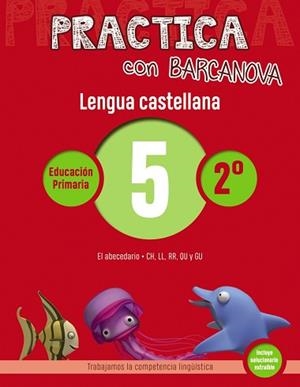 PRACTICA CON BARCANOVA. LENGUA CASTELLANA 5 | 9788448945305 | Llibreria Aqualata | Comprar libros en catalán y castellano online | Comprar libros Igualada