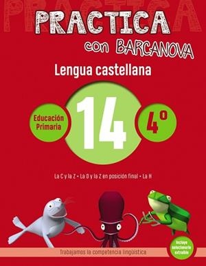 PRACTICA CON BARCANOVA. LENGUA CASTELLANA 14 | 9788448945398 | CAMPS, MONTSE/SERRA, LLUÏSA | Llibreria Aqualata | Comprar libros en catalán y castellano online | Comprar libros Igualada