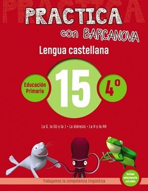 PRACTICA CON BARCANOVA. LENGUA CASTELLANA 15 | 9788448945404 | Llibreria Aqualata | Comprar libros en catalán y castellano online | Comprar libros Igualada