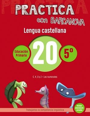 PRACTICA CON BARCANOVA. LENGUA CASTELLANA 20 | 9788448945459 | CAMPS, MONTSE/SERRA, LLUÏSA | Llibreria Aqualata | Comprar libros en catalán y castellano online | Comprar libros Igualada