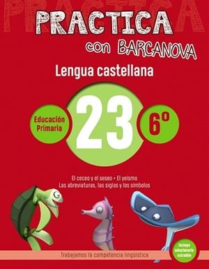 PRACTICA CON BARCANOVA. LENGUA CASTELLANA 23 | 9788448945480 | Llibreria Aqualata | Comprar libros en catalán y castellano online | Comprar libros Igualada