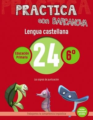 PRACTICA CON BARCANOVA. LENGUA CASTELLANA 24 | 9788448945497 | CAMPS, MONTSE/SERRA, LLUÏSA | Llibreria Aqualata | Comprar libros en catalán y castellano online | Comprar libros Igualada
