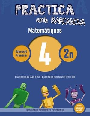 PRACTICA AMB BARCANOVA. MATEMÀTIQUES 4 | 9788448945534 | Llibreria Aqualata | Comprar libros en catalán y castellano online | Comprar libros Igualada