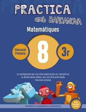 PRACTICA AMB BARCANOVA. MATEMÀTIQUES 8 | 9788448945572 | Llibreria Aqualata | Comprar libros en catalán y castellano online | Comprar libros Igualada