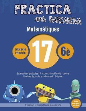 PRACTICA AMB BARCANOVA. MATEMÀTIQUES 17 | 9788448945664 | Llibreria Aqualata | Comprar libros en catalán y castellano online | Comprar libros Igualada