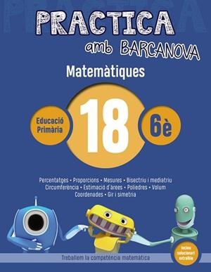 PRACTICA AMB BARCANOVA. MATEMÀTIQUES 18 | 9788448945671 | Llibreria Aqualata | Comprar libros en catalán y castellano online | Comprar libros Igualada