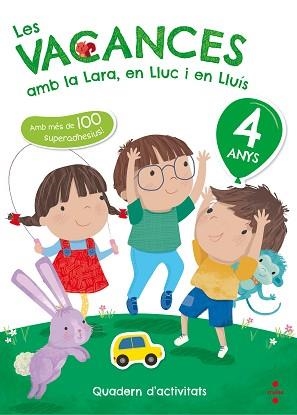 VACANCES AMB LA LARA, EN LLUC I EN LLUÍS, LES - 4 ANYS | 9788466143721 | RUIZ GARCÍA, MARÍA JESÚS | Llibreria Aqualata | Comprar libros en catalán y castellano online | Comprar libros Igualada