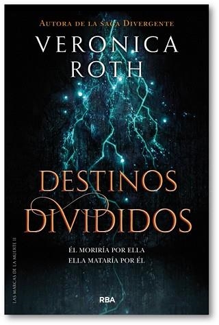 MARCAS DE LA MUERTE 2, LAS. DESTINOS DIVIDIDOS | 9788427213401 | ROTH, VERONICA | Llibreria Aqualata | Comprar llibres en català i castellà online | Comprar llibres Igualada