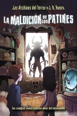 ARCHIVOS DEL TERROR DE J. X. AVERN 2, LOS. LA MALDICIÓN DE LOS PATINES | 9788469622988 | AVERN, J. X. | Llibreria Aqualata | Comprar libros en catalán y castellano online | Comprar libros Igualada