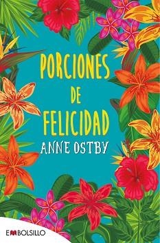 PORCIONES DE FELICIDAD | 9788416087563 | OSTBY, ANNE | Llibreria Aqualata | Comprar libros en catalán y castellano online | Comprar libros Igualada