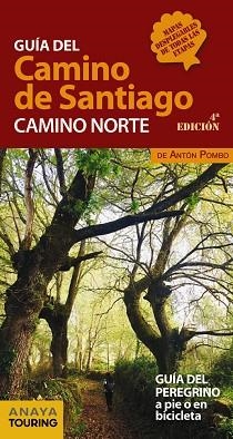 GUÍA DEL CAMINO DE SANTIAGO. CAMINO NORTE | 9788491581000 | POMBO RODRÍGUEZ, ANTÓN | Llibreria Aqualata | Comprar libros en catalán y castellano online | Comprar libros Igualada
