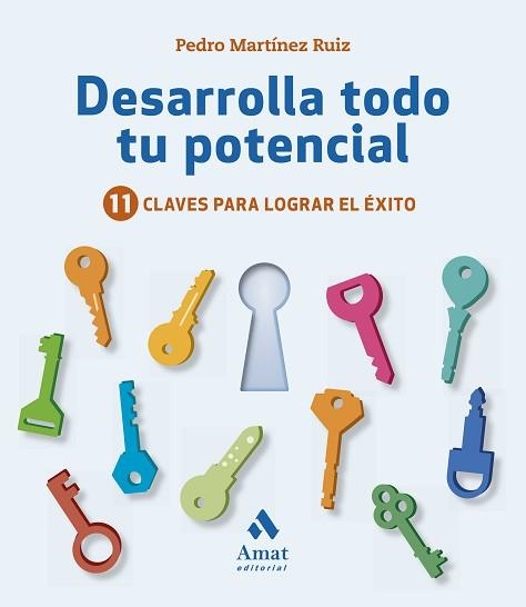DESARROLLA TODO TU POTENCIAL | 9788417208325 | MARTÍNEZ RUIZ, PEDRO | Llibreria Aqualata | Comprar libros en catalán y castellano online | Comprar libros Igualada