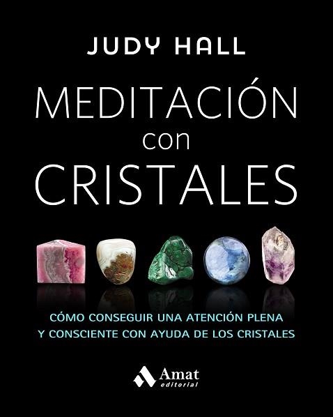MEDITACIÓN CON CRISTALES | 9788497359627 | HALL, JUDY | Llibreria Aqualata | Comprar libros en catalán y castellano online | Comprar libros Igualada