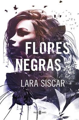 FLORES NEGRAS | 9788401019647 | SISCAR, LARA | Llibreria Aqualata | Comprar libros en catalán y castellano online | Comprar libros Igualada