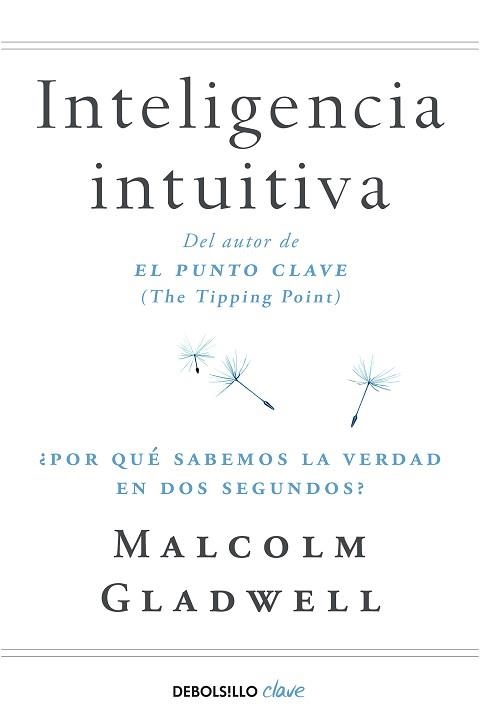 INTELIGENCIA INTUITIVA | 9788466342421 | GLADWELL, MALCOLM | Llibreria Aqualata | Comprar libros en catalán y castellano online | Comprar libros Igualada