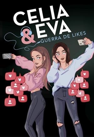 CELIA Y EVA. GUERRA DE LIKES | 9788420487243 | DAIL, CELIA | Llibreria Aqualata | Comprar llibres en català i castellà online | Comprar llibres Igualada