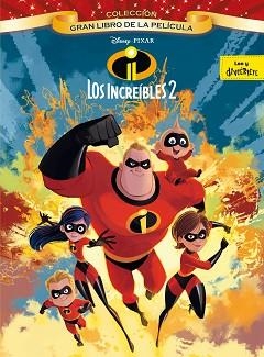 LOS INCREÍBLES 2. GRAN LIBRO DE LA PELÍCULA | 9788416917570 | DISNEY | Llibreria Aqualata | Comprar llibres en català i castellà online | Comprar llibres Igualada