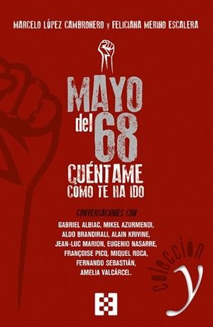 MAYO DEL 68: CÚENTAME CÓMO TE HA IDO | 9788490559291 | LÓPEZ CAMBRONERO, MARCELO / MERINOP ESCALERA, FELICIANA | Llibreria Aqualata | Comprar libros en catalán y castellano online | Comprar libros Igualada