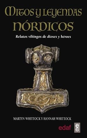 MITOS Y LEYENDAS NÓRDICOS : RELATOS VIKINGOS DE DIOSES Y HÉROES | 9788441438583 | WHITTOCK, MARTIN | Llibreria Aqualata | Comprar llibres en català i castellà online | Comprar llibres Igualada