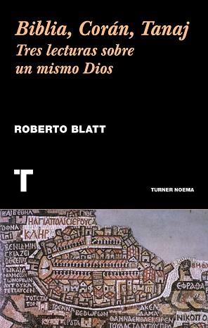 BIBLIA, CORÁN, TANAJ | 9788416714056 | BLATT, ROBERTO | Llibreria Aqualata | Comprar libros en catalán y castellano online | Comprar libros Igualada