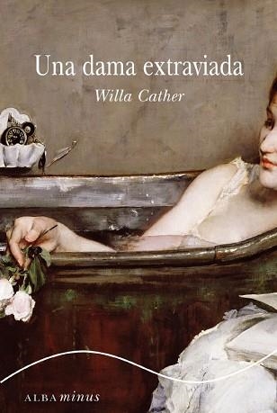 UNA DAMA EXTRAVIADA | 9788484287001 | CATHER, WILLA | Llibreria Aqualata | Comprar libros en catalán y castellano online | Comprar libros Igualada