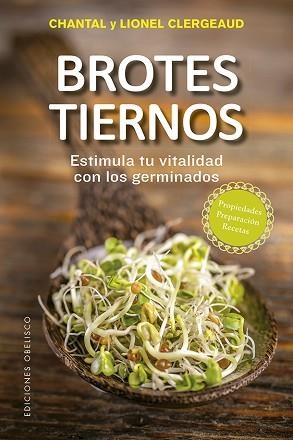 BROTES TIERNOS | 9788491113454 | CLERGEAUD, CHANTAL / CLERGEAUD, LIONEL | Llibreria Aqualata | Comprar libros en catalán y castellano online | Comprar libros Igualada