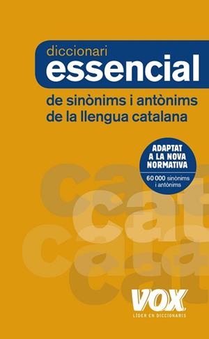 DICCIONARI ESSENCIAL DE SINÒNIMS I ANTÒNIMS | 9788499742373 | Llibreria Aqualata | Comprar libros en catalán y castellano online | Comprar libros Igualada