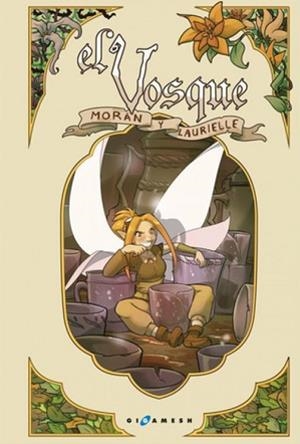 VOSQUE, EL | 9788416035861 | MORAN / LAURIELLE | Llibreria Aqualata | Comprar libros en catalán y castellano online | Comprar libros Igualada