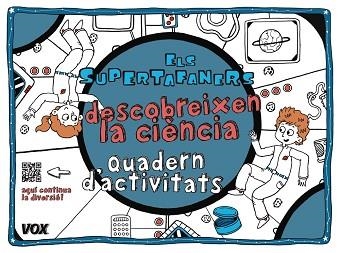 SUPERTAFANERS DESCOBREIXEN LA CIÈNCIA, ELS | 9788499742854 | VOX EDITORIAL | Llibreria Aqualata | Comprar libros en catalán y castellano online | Comprar libros Igualada