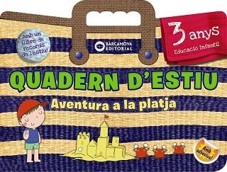 QUADERN D'ESTIU. AVENTURA A LA PLATJA 3 ANYS | 9788448944797 | RIERA, ESTER | Llibreria Aqualata | Comprar libros en catalán y castellano online | Comprar libros Igualada