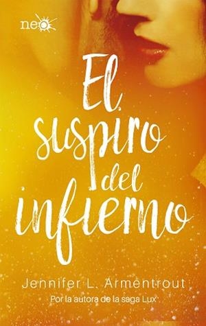 SUSPIRO DEL INFIERNO, EL | 9788417114046 | JENNIFER L. ARMENTROUT | Llibreria Aqualata | Comprar llibres en català i castellà online | Comprar llibres Igualada