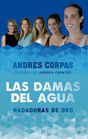 DAMAS DEL AGUA, LAS. | 9788490603475 | CORPAS MARÍN, ANDRÉS | Llibreria Aqualata | Comprar libros en catalán y castellano online | Comprar libros Igualada