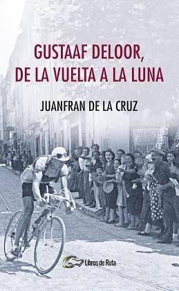 GUSTAAF DELOOR, DE LA VUELTA A LA LUNA | 9788494692819 | DE LA CRUZ MORENO, JUANFRAN | Llibreria Aqualata | Comprar libros en catalán y castellano online | Comprar libros Igualada