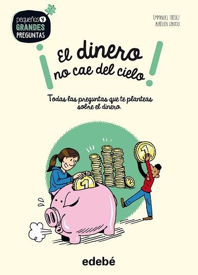 DINERO NO CAE DEL CIELO, EL | 9788468334530 | TRÉDEZ, EMMANUEL | Llibreria Aqualata | Comprar libros en catalán y castellano online | Comprar libros Igualada