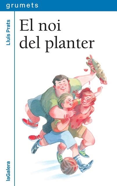 NOI DEL PLANTER, EL | 9788424662684 | PRATS MARTÍNEZ, LLUÍS | Llibreria Aqualata | Comprar libros en catalán y castellano online | Comprar libros Igualada