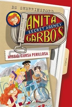 ANITA GARBO 4. MISSIÓ: CURSA PERILLOSA | 9788424661816 | SHERRINGFORD, D.S. | Llibreria Aqualata | Comprar llibres en català i castellà online | Comprar llibres Igualada