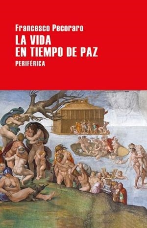 VIDA EN TIEMPO DE PAZ, LA | 9788416291670 | PECORARO, FRANCESCO | Llibreria Aqualata | Comprar libros en catalán y castellano online | Comprar libros Igualada