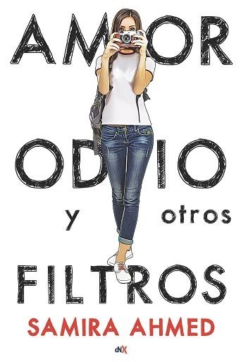 AMOR, ODIO Y OTROS FILTROS | 9788494811302 | AHMED, SAMIRA | Llibreria Aqualata | Comprar libros en catalán y castellano online | Comprar libros Igualada