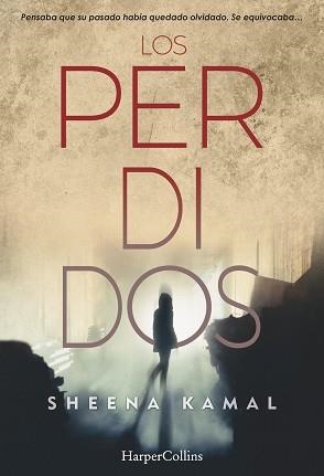 PERDIDOS, LOS | 9788491392101 | KAMAL, SHEENA | Llibreria Aqualata | Comprar llibres en català i castellà online | Comprar llibres Igualada