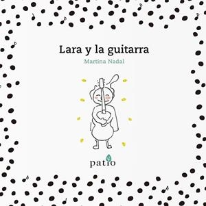LARA Y LA GUITARRA | 9788417376178 | NADAL, MARTINA | Llibreria Aqualata | Comprar llibres en català i castellà online | Comprar llibres Igualada