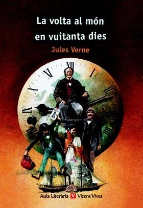 VOLTA AL MON EN VUITANTA DIES, LA (AULA LITERARIA 23) | 9788431662943 | VERNE, JULES | Llibreria Aqualata | Comprar libros en catalán y castellano online | Comprar libros Igualada