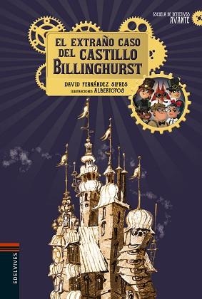 ESCUELA DE DETECTIVES AVANTE 1. EL EXTRAÑO CASO DEL CASTILLO BILLINGHURST | 9788414012840 | FERNÁNDEZ SIFRES, DAVID | Llibreria Aqualata | Comprar llibres en català i castellà online | Comprar llibres Igualada