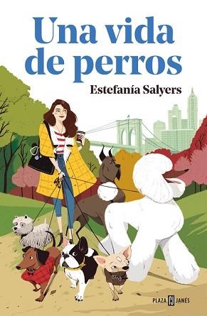 UNA VIDA DE PERROS | 9788401021589 | SALYERS, ESTEFANÍA | Llibreria Aqualata | Comprar libros en catalán y castellano online | Comprar libros Igualada