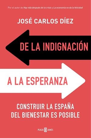 DE LA INDIGNACIÓN A LA ESPERANZA | 9788401019159 | DÍEZ, JOSÉ CARLOS | Llibreria Aqualata | Comprar libros en catalán y castellano online | Comprar libros Igualada