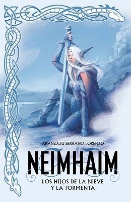 NEIMHAIM 1. LOS HIJOS DE LA NIEVE Y LA TORMENTA | 9788401022074 | SERRANO LORENZO, ARANZAZU | Llibreria Aqualata | Comprar llibres en català i castellà online | Comprar llibres Igualada