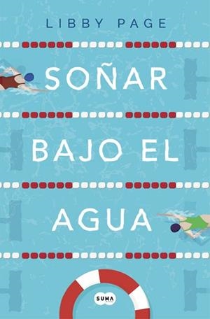 SOÑAR BAJO EL AGUA | 9788491292333 | PAGE, LIBBY | Llibreria Aqualata | Comprar libros en catalán y castellano online | Comprar libros Igualada