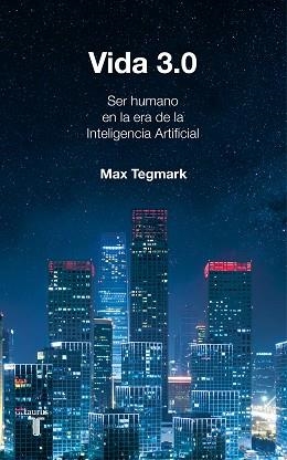 VIDA 3.0 | 9788430619627 | TEGMARK, MAX | Llibreria Aqualata | Comprar libros en catalán y castellano online | Comprar libros Igualada