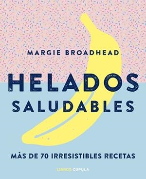 HELADOS SALUDABLES | 9788448024178 | AA. VV. | Llibreria Aqualata | Comprar llibres en català i castellà online | Comprar llibres Igualada