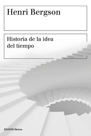 HISTORIA DE LA IDEA DEL TIEMPO | 9788449334603 | BERGSON, HENRI | Llibreria Aqualata | Comprar llibres en català i castellà online | Comprar llibres Igualada