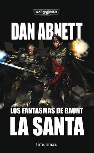 FANTASMAS DE GAUNT 2, LOS. LA SANTA | 9788445005507 | ABNETT, DAN | Llibreria Aqualata | Comprar libros en catalán y castellano online | Comprar libros Igualada